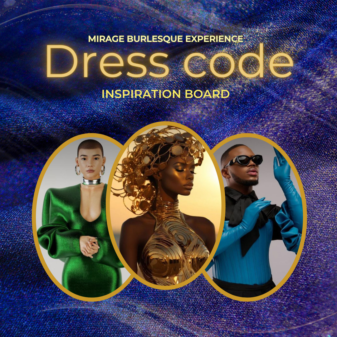 Mirage Burlesque Dress Code